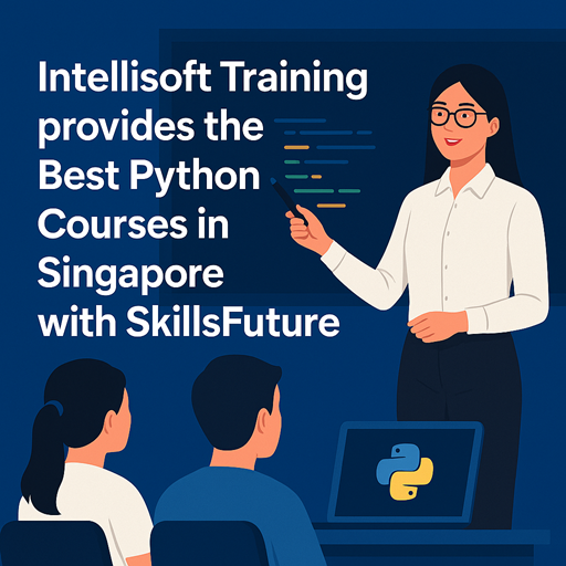 Intellisoft Training provides the best python courses in Singapore with SkillsFuture and UTAP