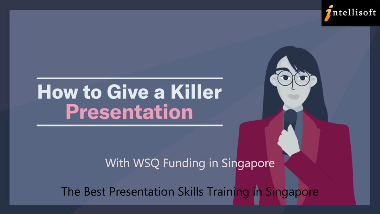 How to Create & Deliver a Great Presentation Training in Singapore